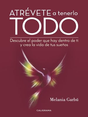 cover image of Atrévete a tenerlo todo